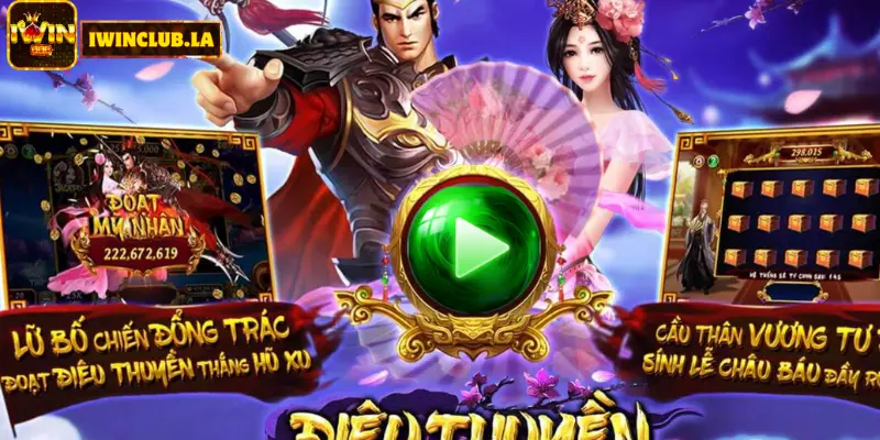 Chơi nổ hũ Điêu Thuyền IWIN CLUB - Huyền thoại game online 3 Điêu Thuyền IWIN CLUB