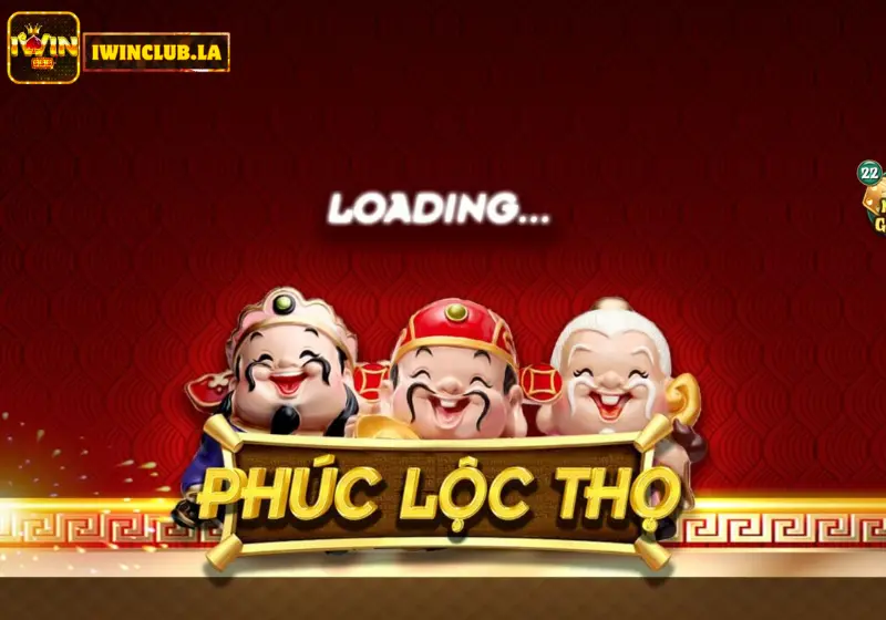 Hướng Dẫn Chơi Slot Game Phúc Lộc Thọ tại IWIN CLUB 1 Phúc Lộc Thọ IWIN CLUB